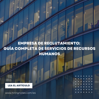 Empresa de reclutamiento: Guía completa de servicios de recursos humanos