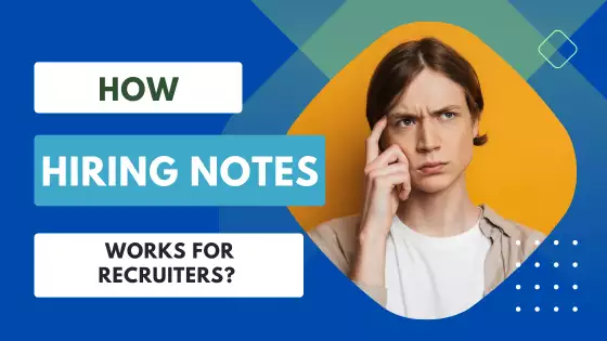 Wie Hiring Notes für Recruiter funktioniert