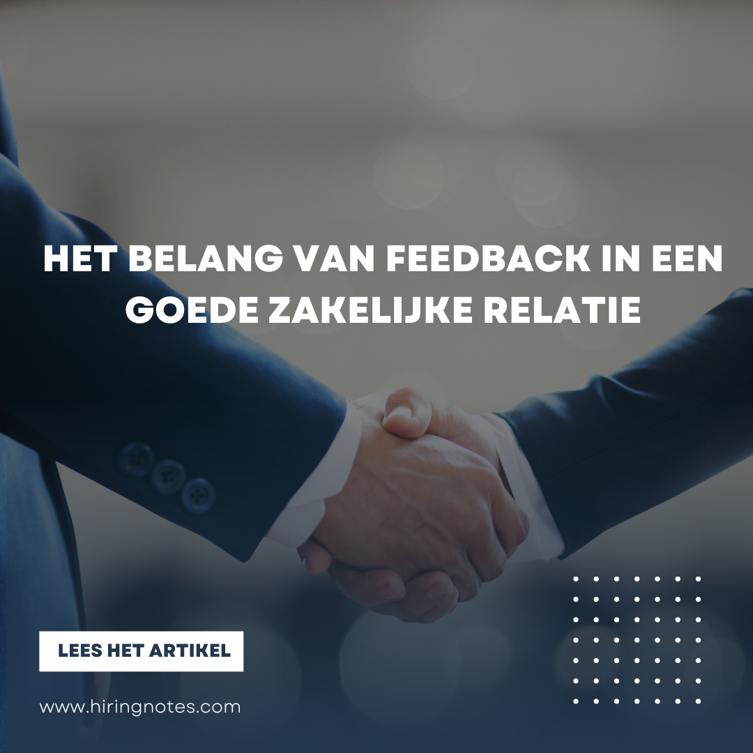 Het Belang van Feedback in een Goede Zakelijke Relatie