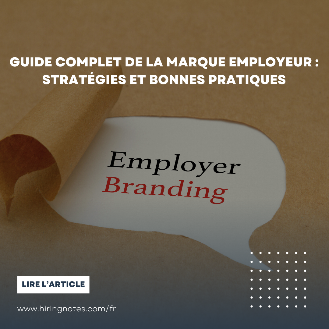 Guide complet de la marque employeur : stratégies et bonnes pratiques