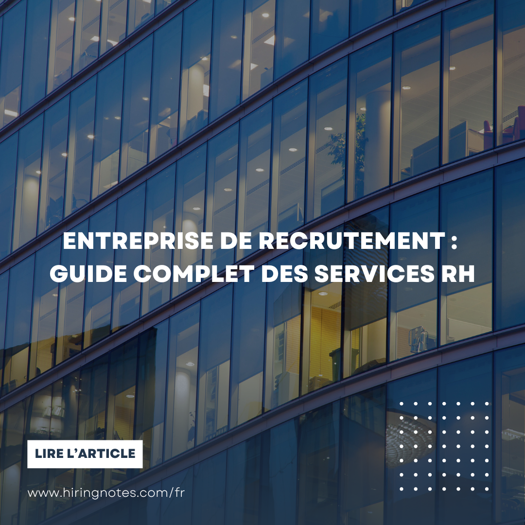 Entreprise de recrutement : Guide complet des services RH