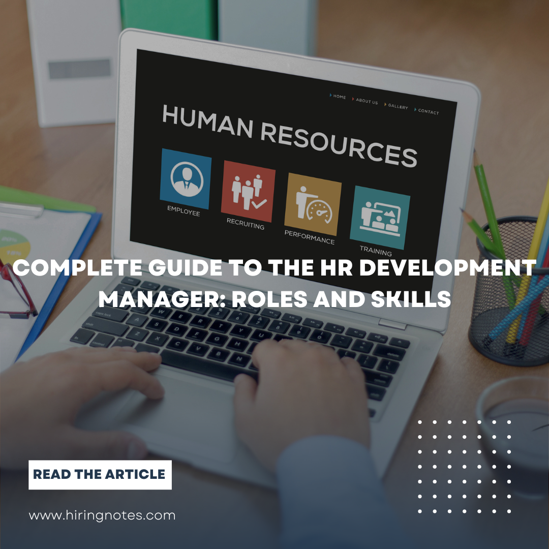 Complete Guide to the HR Development Manager: Roles and Skills