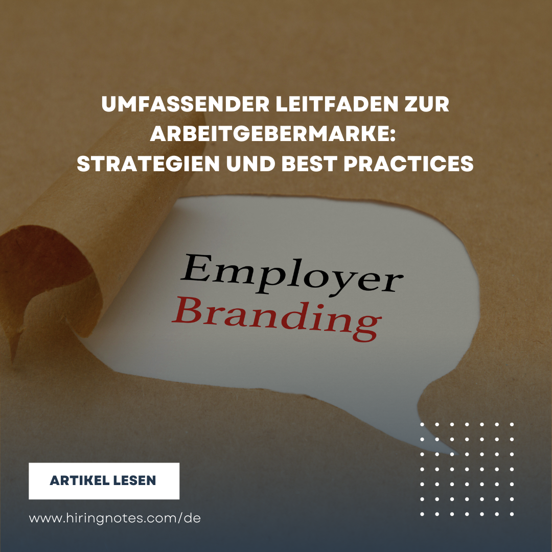 Umfassender Leitfaden zur Arbeitgebermarke: Strategien und Best Practices