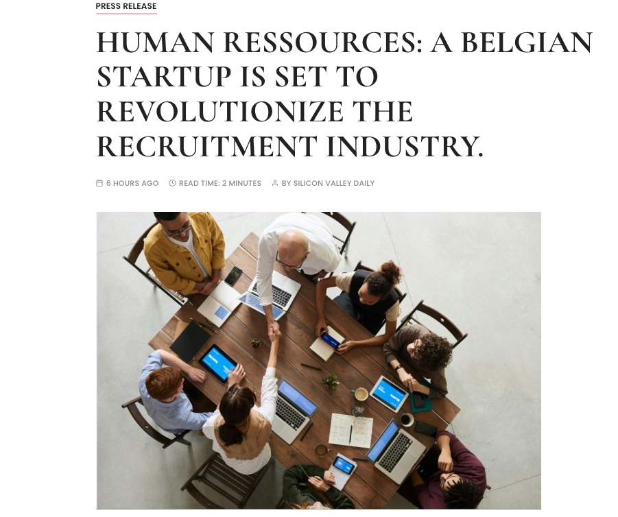 Daily Silicon Valley : A BELGIAN STARTUP IS SET TO REVOLUTIONIZE THE RECRUITMENT INDUSTRY.